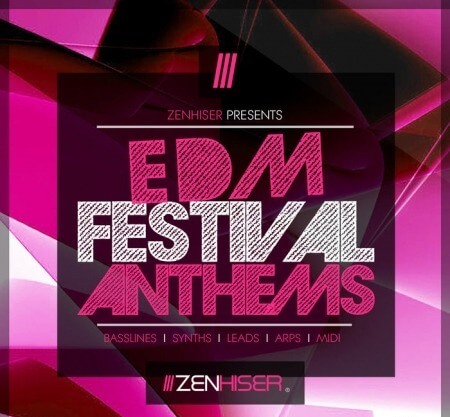 Zenhiser EDM Festival Anthems WAV